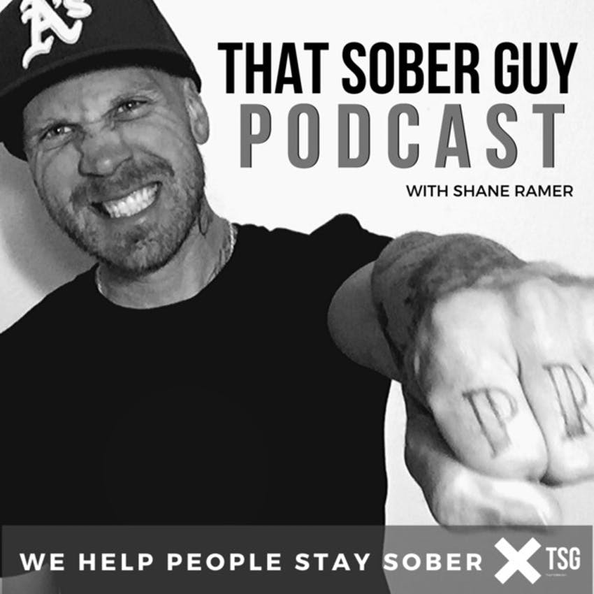 "That Sober Guy Podcast with Shane Ramer. We Help People Stay Sober" Image of Shane Ramer fist bumping