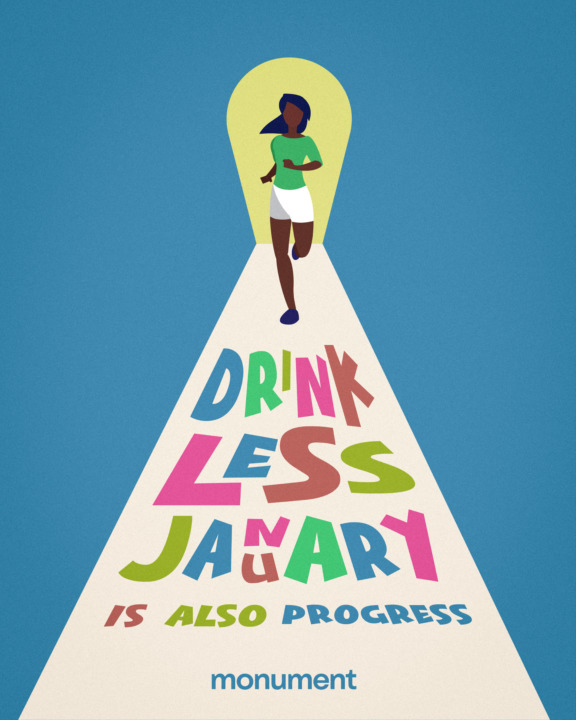 "Drink Less January is also progress"
